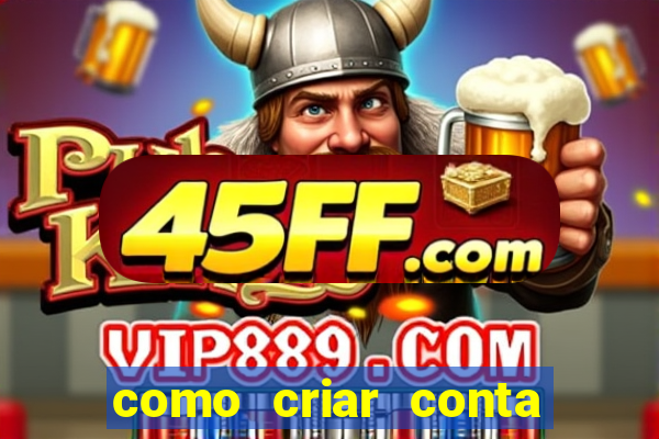 como criar conta nova em plataforma de jogos